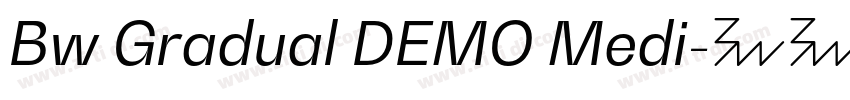 Bw Gradual DEMO Medi字体转换